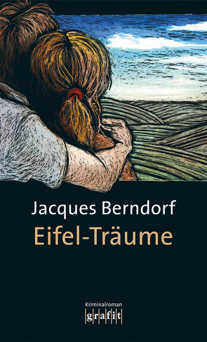 Eifel-Träume von Berndorf,  Jacques