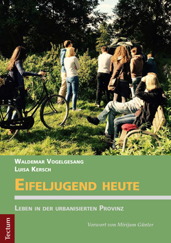 Eifeljugend heute von Kersch,  Luisa, Vogelgesang,  Waldemar