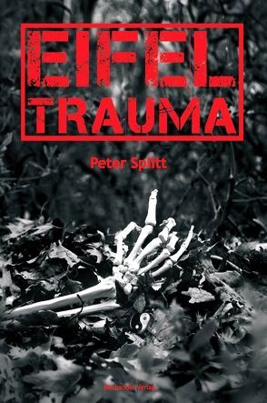 Eifeltrauma von Splitt,  Peter