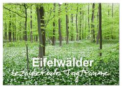 Eifelwälder – bezaubernde Tagträume (Wandkalender 2024 DIN A2 quer), CALVENDO Monatskalender von Wojciech,  Gaby