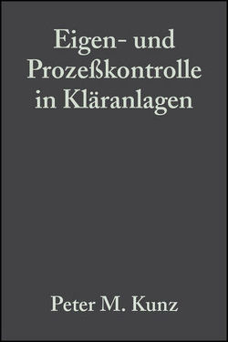 Eigen- und Prozeßkontrolle in Kläranlagen von Kunz,  Peter M.