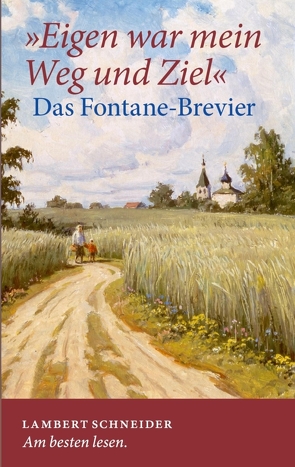 »Eigen war mein Weg und Ziel« von Christoffel,  Karl, Fontane,  Theodor