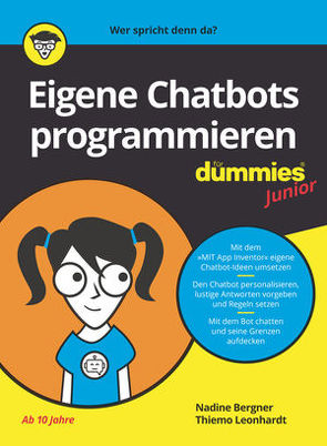Eigene Chatbots programmieren für Dummies Junior von Bergner,  Nadine, Leonhardt,  Thiemo
