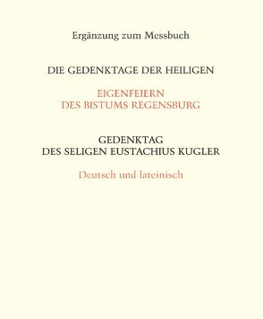 Gedenktag des Seligen Euchstachius Kugler von Bistum Regensburg
