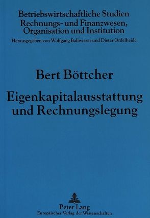 Eigenkapitalausstattung und Rechnungslegung von Böttcher,  Bert