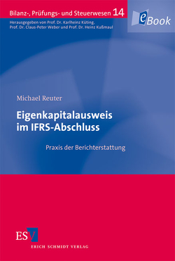 Eigenkapitalausweis im IFRS-Abschluss von Reuter,  Michael