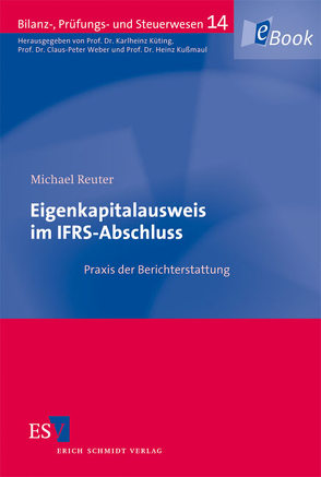 Eigenkapitalausweis im IFRS-Abschluss von Reuter,  Michael