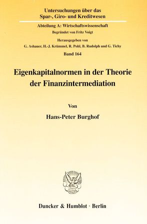 Eigenkapitalnormen in der Theorie der Finanzintermediation. von Burghof,  Hans-Peter