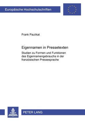 Eigennamen in Pressetexten von Paulikat,  Frank