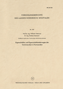 Eigenschaften und Eigenschaftsänderungen der Tonmineralien in Formsanden von Patterson,  Wilhelm