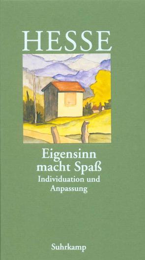 »Eigensinn macht Spaß« von Hesse,  Hermann, Michels,  Volker