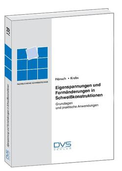 Eigenspannungen und Formänderungen in Schweisskonstruktionen von Hänsch,  Hans J, Krebs,  Joannes