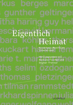 Eigentlich Heimat von Albrecht,  Jörg, Berges,  Markus, Degens,  Marc, Dirks,  Liane, Fischer,  Bettina, Fretter,  Dagmar, Geltinger,  Gunther, Goosen,  Frank, Haring,  Roswitha, Helminger,  Guy, Janesch,  Sabrina, Kermani,  Navid, Kinsky,  Esther, Köhler,  Barbara, Krämer,  Thorsten, Kuckart,  Judith, Lemke,  Hanna, Maas,  Marcel, Martin,  Marie T, Merkel,  Rainer, Orths,  Markus, Özdogan,  Selim, Peters,  Christoph, Pletzinger,  Thomas, Poschmann,  Marion, Rammstedt,  Tilman, Scheuer,  Norbert, Spinnen,  Burkhard, Trompeter,  Julia, Wagner,  David, Welt,  Wolfgang