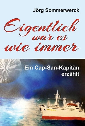 Eigentlich war es wie immer von Sommerwerck,  Jörg