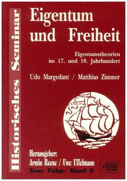 Eigentum und Freiheit von Margedant,  Udo, Reese,  Armin, Uffelmann,  Uwe, Zimmer,  Mathias