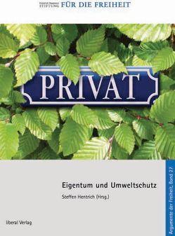 Eigentum und Umweltschutz von Hentrich,  Steffen