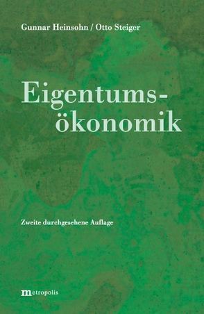 Eigentumsökonomik von Heinsohn,  Gunnar, Steiger,  Otto