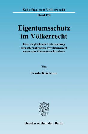 Eigentumsschutz im Völkerrecht. von Kriebaum,  Ursula