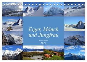 Eiger, Mönch und Jungfrau 2024 (Tischkalender 2024 DIN A5 quer), CALVENDO Monatskalender von Schnittert,  Bettina