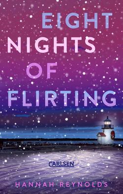 Eight Nights of Flirting von Pfeiffer,  Fabienne, Reynolds,  Hannah