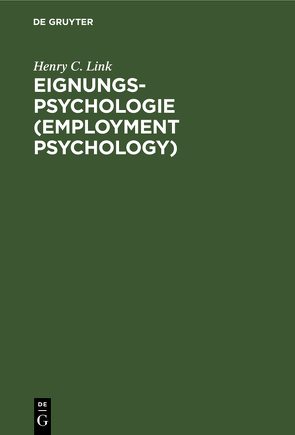 Eignungs-Psychologie (Employment Psychology) von Link,  Henry C., Piorkovski,  C., Witte,  I. M.