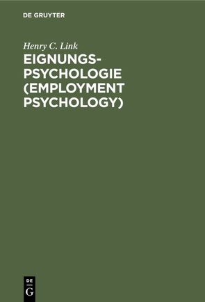 Eignungs-Psychologie (Employment Psychology) von Link,  Henry C., Piorkovski,  C., Witte,  I. M.