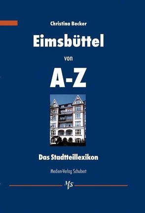 Eimsbüttel von A-Z von Becker,  Christina