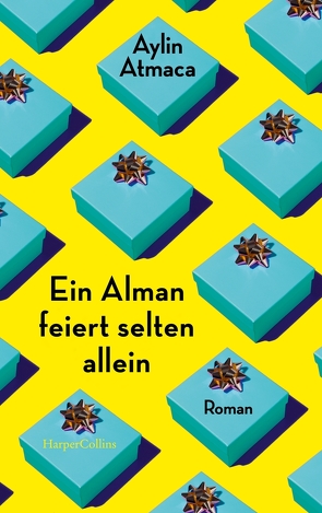 Ein Alman feiert selten allein von Atmaca,  Aylin