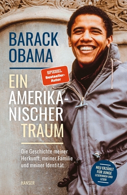 Ein amerikanischer Traum (Neu erzählt für junge Leserinnen und Leser) von Fienbork,  Matthias, Hald,  Katja, Obama,  Barack