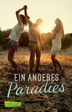 Ein anderes Paradies von Philpot,  Chelsey, Schmitz,  Birgit