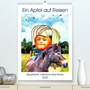 Ein Apfel auf Reisen (Premium, hochwertiger DIN A2 Wandkalender 2020, Kunstdruck in Hochglanz) von N.,  N.