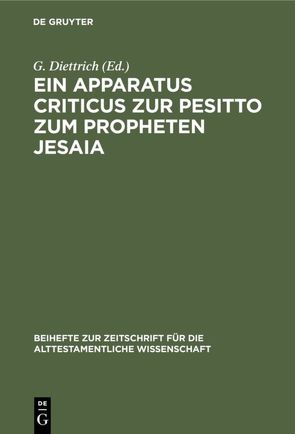 Ein Apparatus criticus zur Pesitto zum Propheten Jesaia von Diettrich,  G.