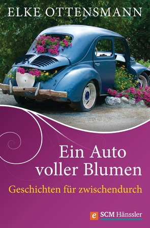 Ein Auto voller Blumen von Ottensmann,  Elke