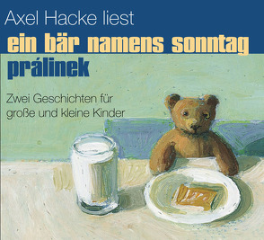 Ein Bär namens Sonntag, Prálinek CD von Hacke,  Axel