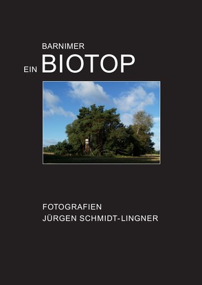 Ein barnimer Biotop von Schmidt-Lingner,  Jürgen
