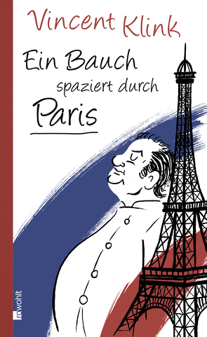 Ein Bauch spaziert durch Paris von Klink,  Vincent