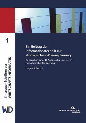 Ein Beitrag der Informationstechnik zur strategischen Wissensplanung von Schorcht,  Hagen