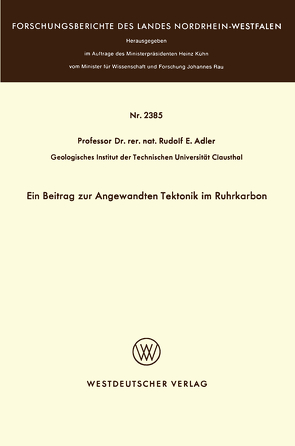 Ein Beitrag zur Angewandten Tektonik im Ruhrkarbon von Adler,  Rudolf E.