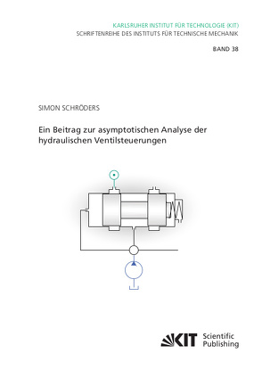 Ein Beitrag zur asymptotischen Analyse der hydraulischen Ventilsteuerungen von Schröders,  Simon