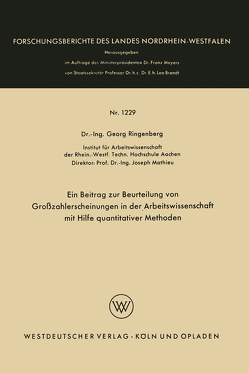 Ein Beitrag zur Beurteilung von Großzahlerscheinungen in der Arbeitswissenschaft mit Hilfe quantitativer Methoden von Ringenberg,  Georg