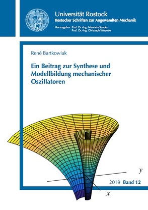 Ein Beitrag zur Synthese und Modellbildung mechanischer Oszillatoren von Bartkowiak,  René