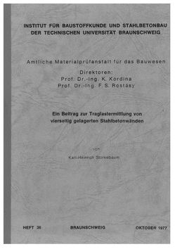 Ein Beitrag zur Traglastermittlung von vierseitig gelagerten Stahlbetonwänden von Storkebaum,  Karl H
