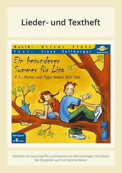 Ein besonderer Sommer für Lisa – P.S.: Mama und Papa haben dich lieb von Fietz,  Irene, Fietz,  Oliver, Siebert,  Anke, Zeilberger,  Irene