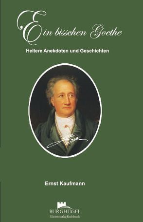 Ein bisschen Goethe von Kaufmann,  Ernst