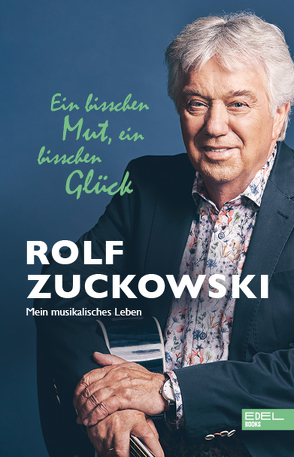 Ein bisschen Mut, ein bisschen Glück von Zuckowski,  Rolf