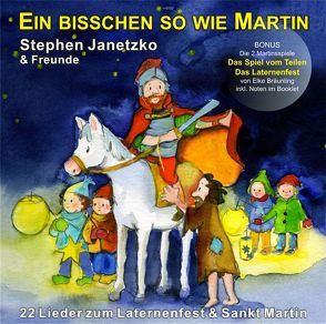 Ein bisschen so wie Martin von Bräunling,  Elke, Breuer,  Kati, Gomez,  Tato, Grosche,  Erwin, Heimeier,  Hermann, Janetzko,  Stephen, Krenzer,  Rolf, Liedl,  Ottmar, Rusche,  Heiner, Walter,  Paul G