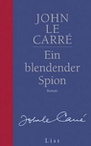 Ein blendender Spion von le Carré,  John, Soellner,  Hedda, Soellner,  Rolf