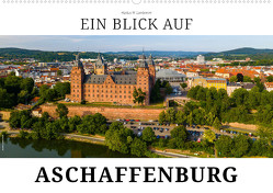 Ein Blick auf Aschaffenburg (Wandkalender 2024 DIN A2 quer), CALVENDO Monatskalender von W. Lambrecht,  Markus
