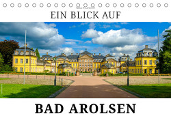 Ein Blick auf Bad Arolsen (Tischkalender 2024 DIN A5 quer) von W. Lambrecht,  Markus