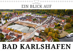 Ein Blick auf Bad Karlshafen (Wandkalender 2024 DIN A4 quer) von W. Lambrecht,  Markus